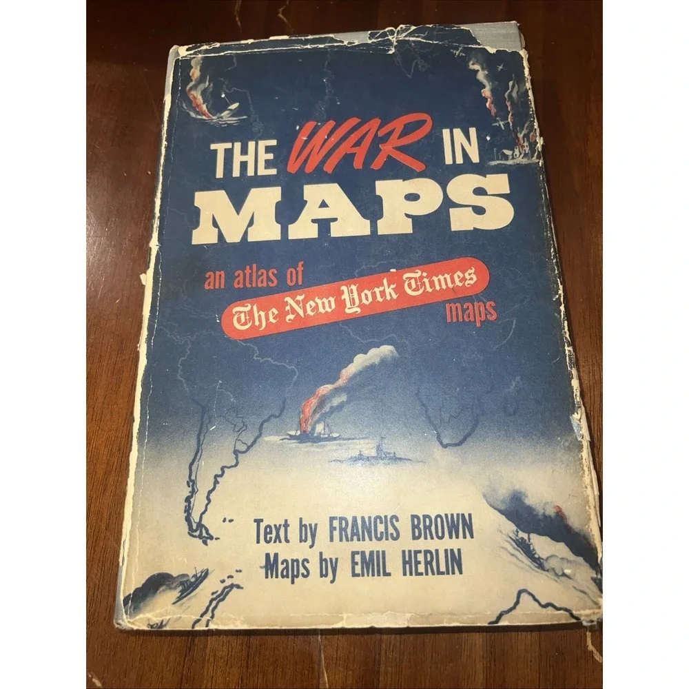 Francis BROWN / War in Maps An Atlas of The New York Times Maps 1st Edition 1942